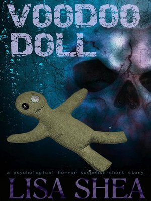 cover image of Voodoo Doll--A Psychological Horror Suspense Short Story